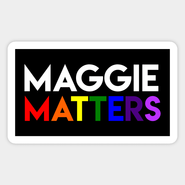 Maggie Matters Magnet by supahgays